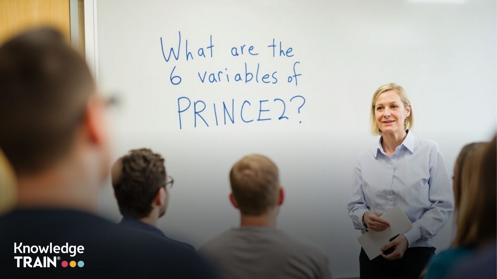 What are the 6 variables of PRINCE2?