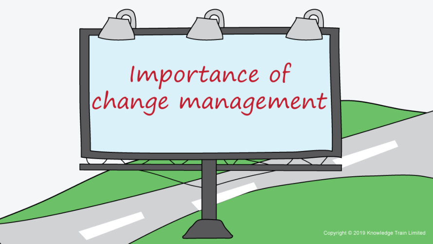 The importance of change management